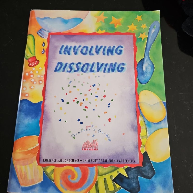 Involving Dissolving