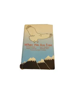 WHEN WE ARE FREE By Haywood, Nash, Amin - Friedman Forewood