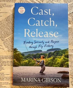 Cast, Catch, Release