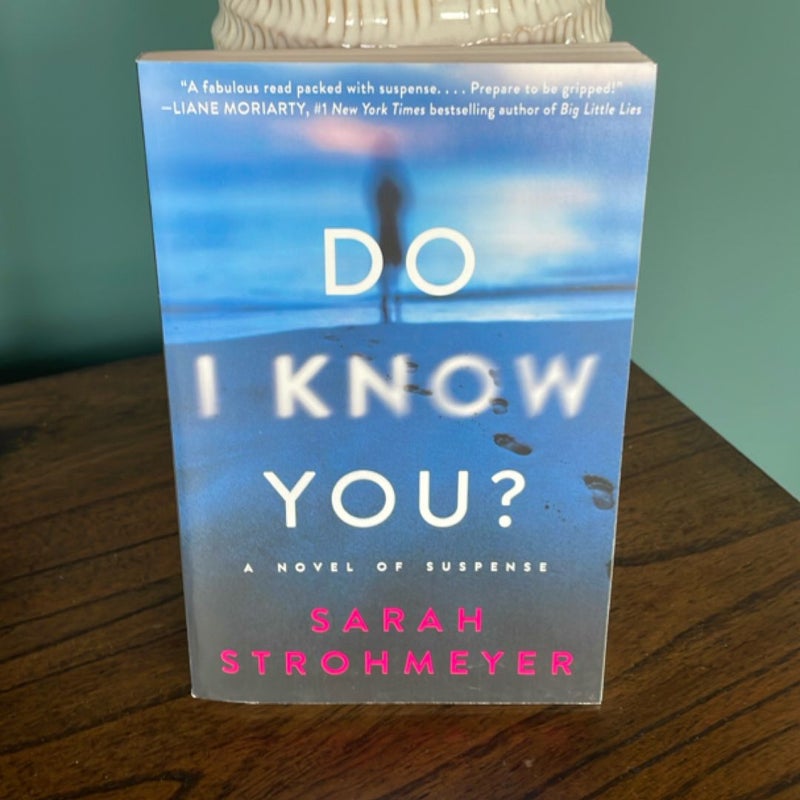 Do I Know You?