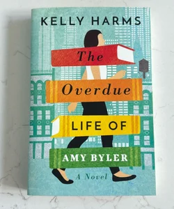 The Overdue Life of Amy Byler