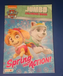 nickelodeon PAW PATROL Jumbo Coloring Book "Spring Into Action"