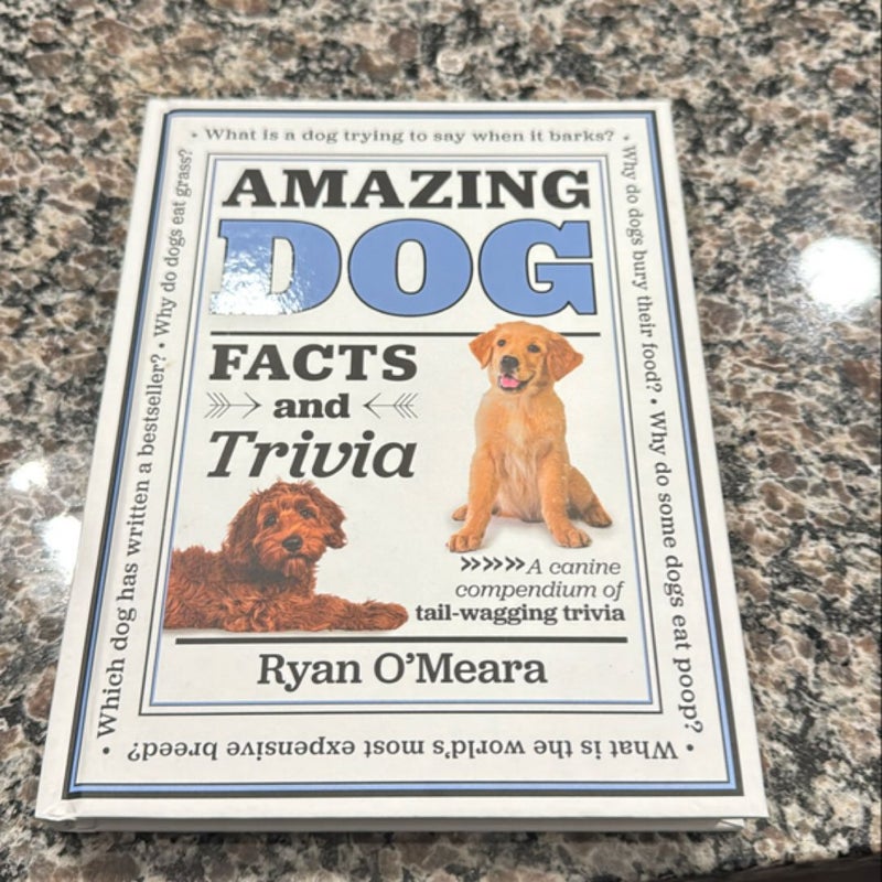 Amazing Dog Facts and Trivia