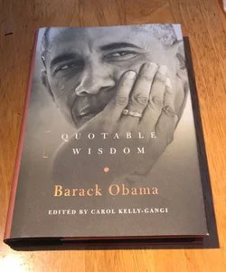 1st ed. /5 th* Barack Obama: Quotable Wisdom