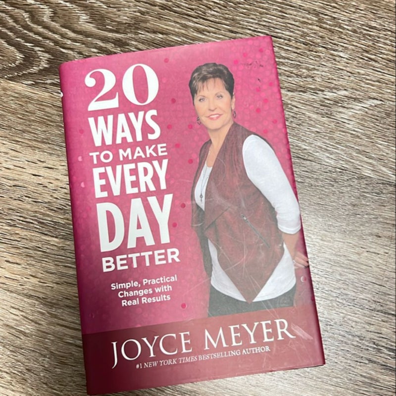 20 Ways to Make Every Day Better