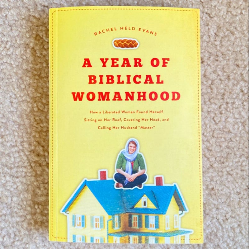 A Year of Biblical Womanhood