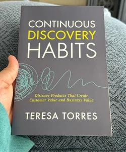 Continuous Discovery Habits