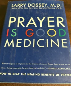 Prayer Is Good Medicine