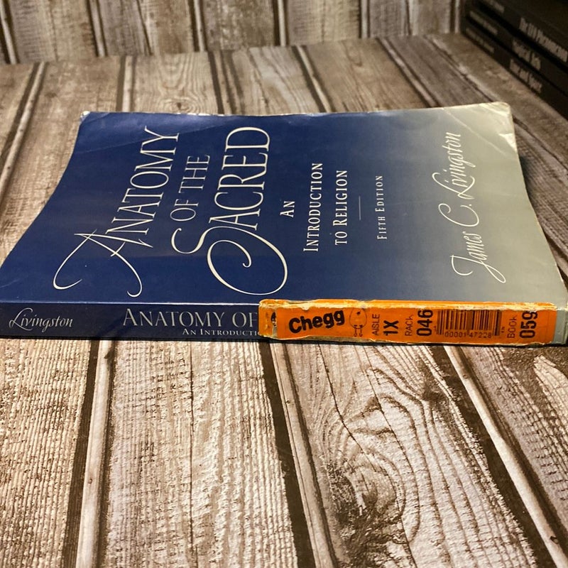 ANATOMY OF THE SACRED AN INTRODUCTION TO RELIGION 6TH EDITION BY JAMES C LIVINGSTON GOOD USED BOOK PDF PDF visual data 3