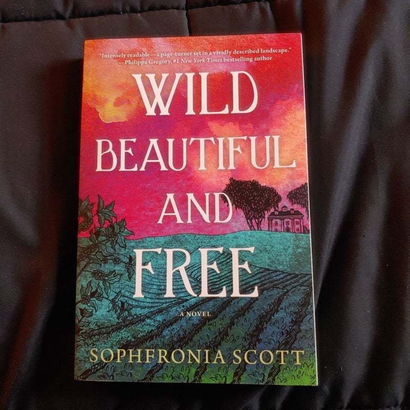 Wild, Beautiful, and Free