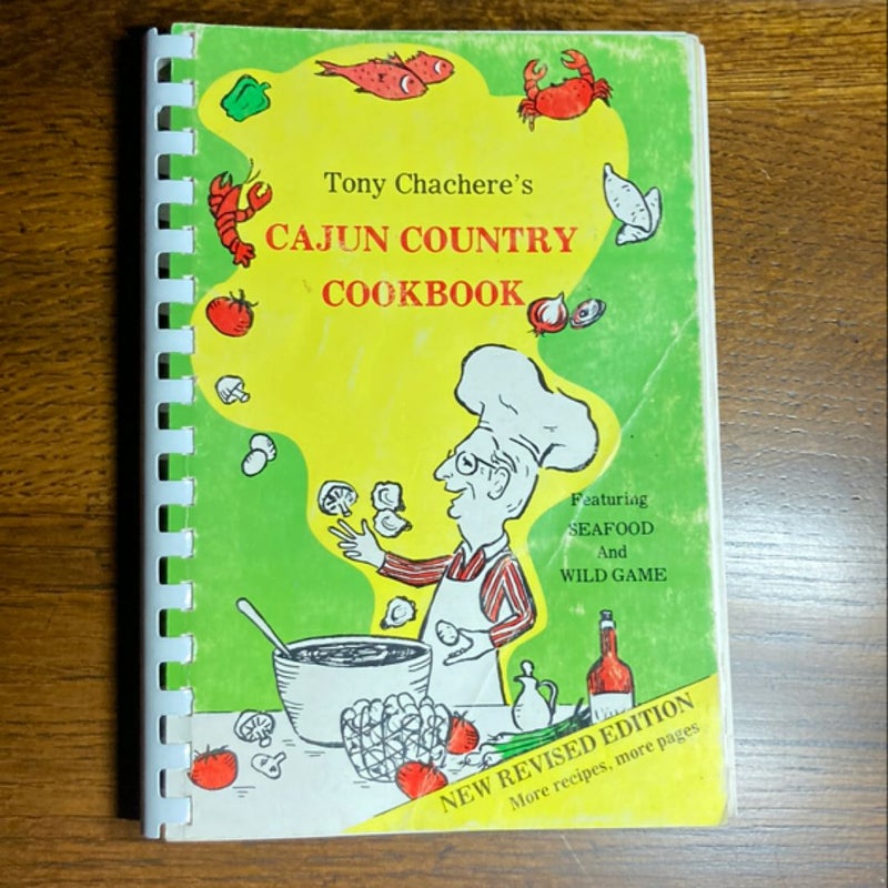 Tony Chachere’s Cajun Country Cookbook 