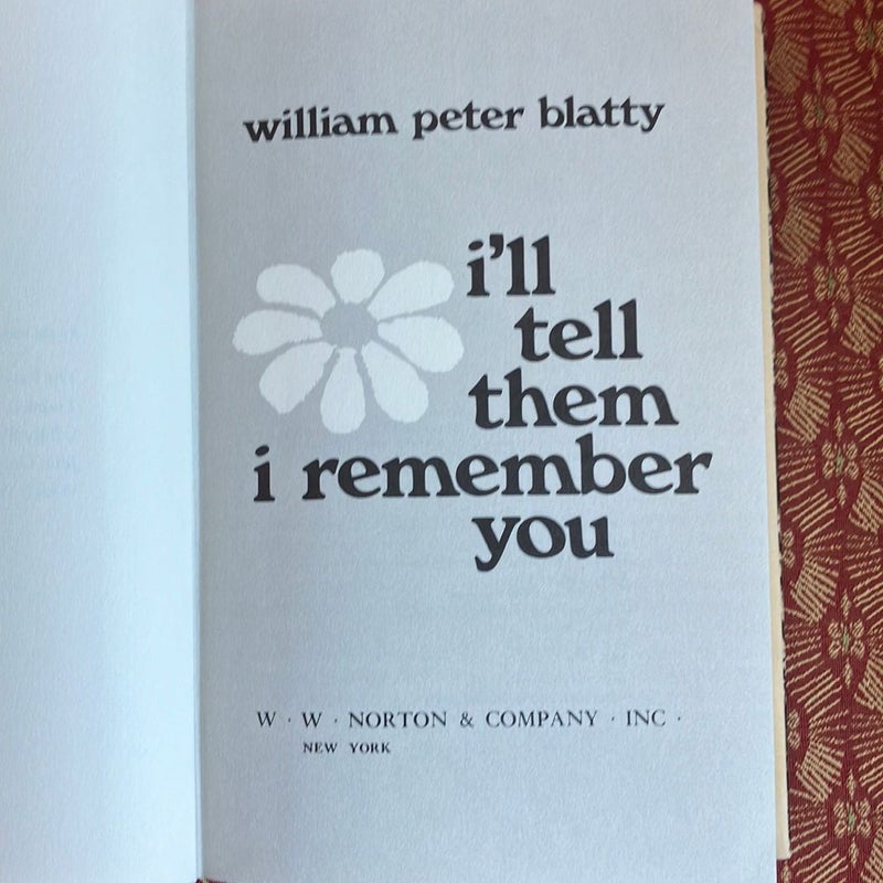 I’ll Tell Them I Remember You