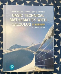 Basic Technical Mathematics with Calculus, SI Version