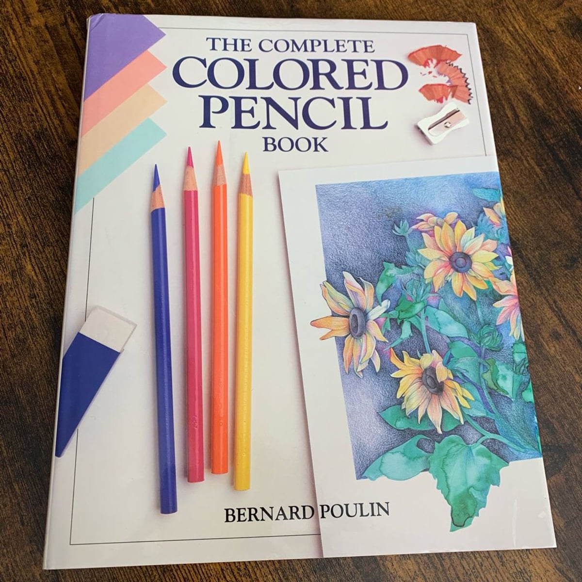 Complete Colored Pencil Book by Bernard Poulin, Hardcover | Pangobooks