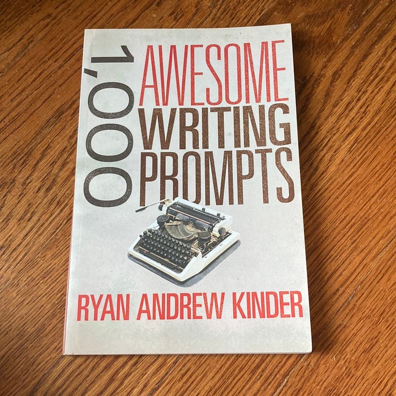 1,000 Awesome Writing Prompts