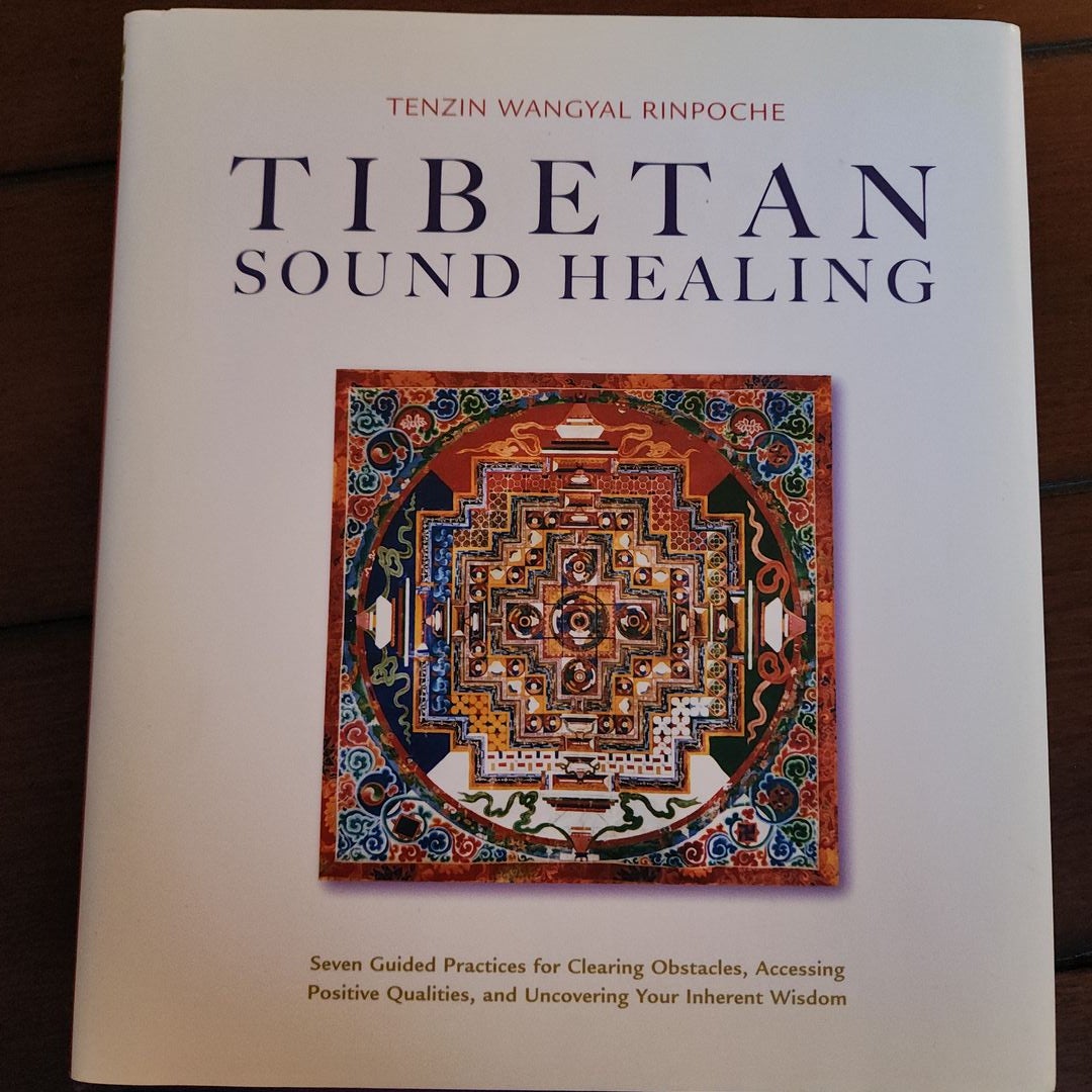 Tibetan Sound Healing By Tenzin Wangyal Rinpoche, Hardcover | Pangobooks