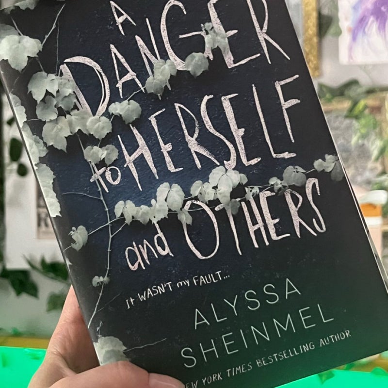 A Danger to Herself and Others