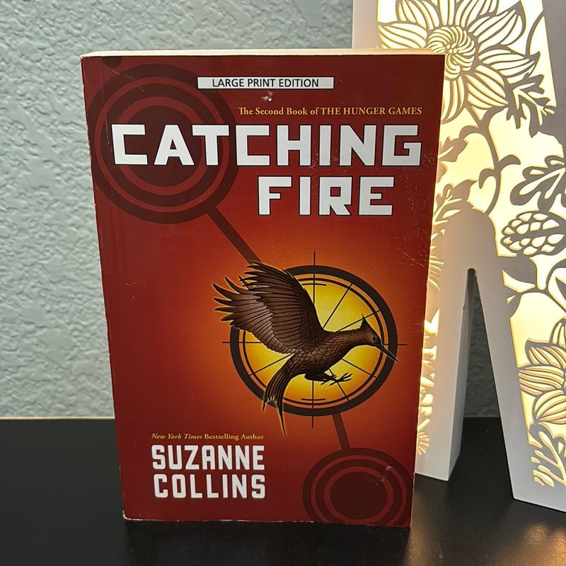 Catching Fire LARGE PRINT