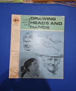 The Art of Drawing Heads and Hands