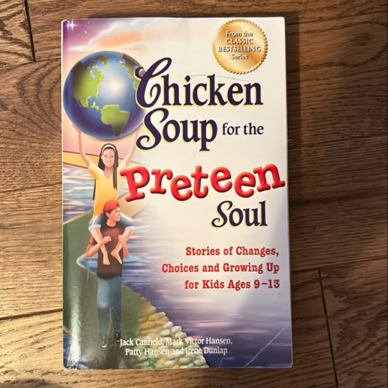 Chicken Soup for the Preteen Soul