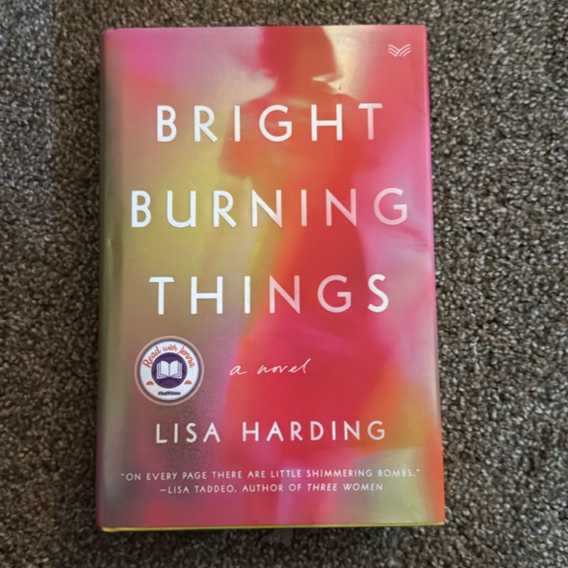 Bright Burning Things