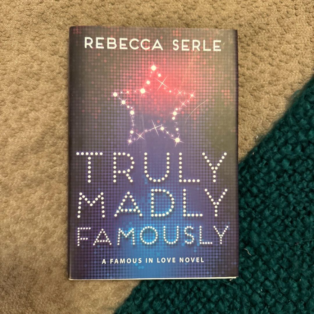 Truly Madly Famously