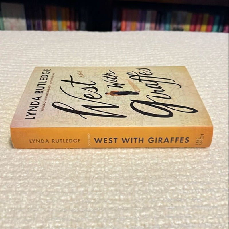 West with Giraffes *First Edition*