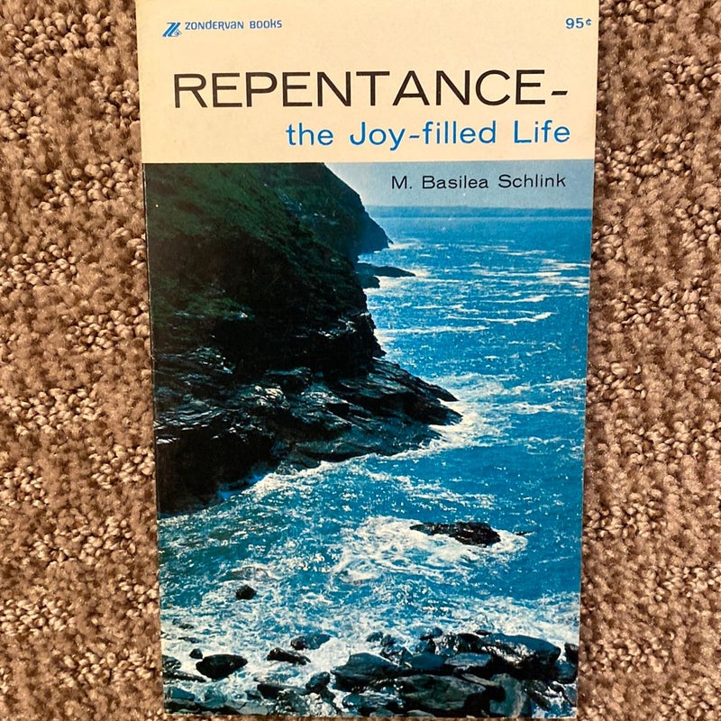 Repentance - The Joy-Filled Life