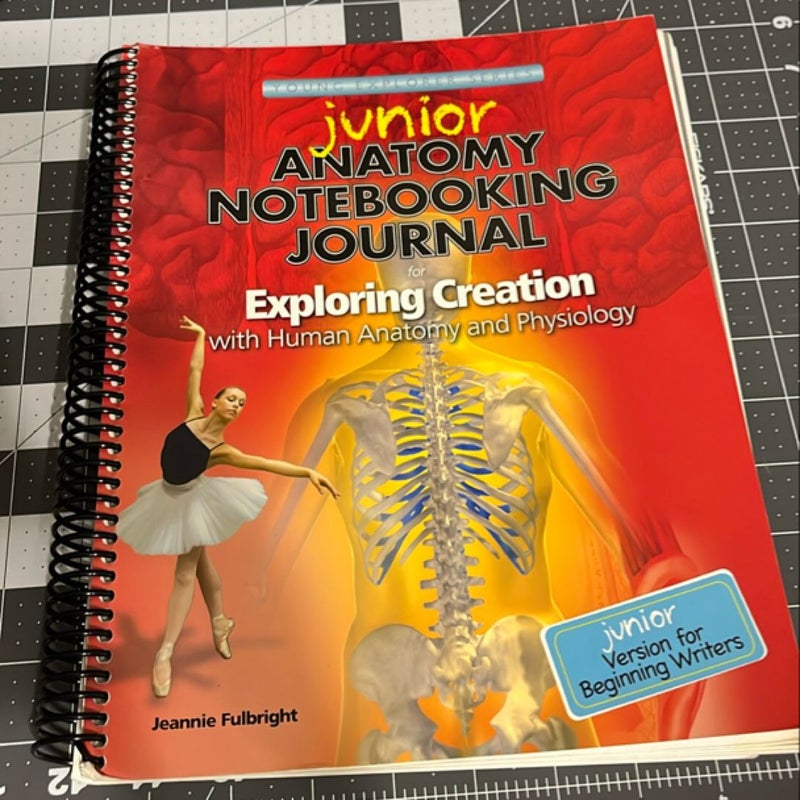 Junior Anatomy Notebooking Journal for Exploring Creation with Human Anatomy and Physiology