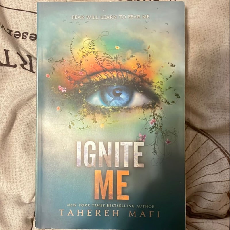 Ignite Me