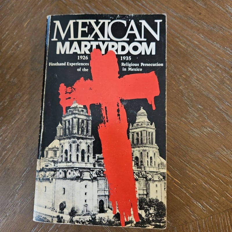 Mexican Martyrdom