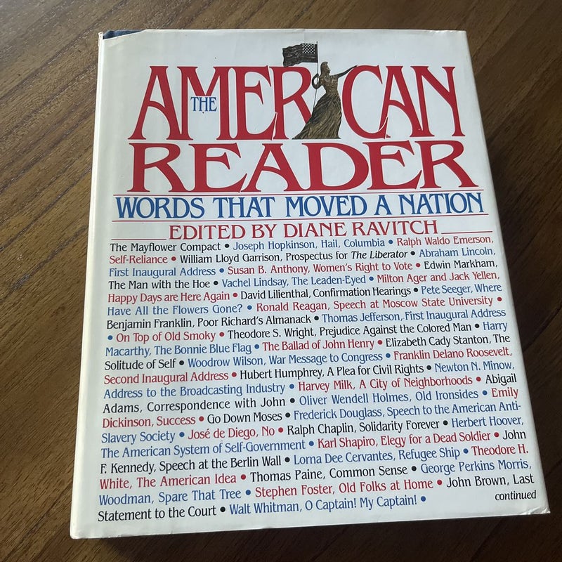 The American Reader Words that Moved a Nation