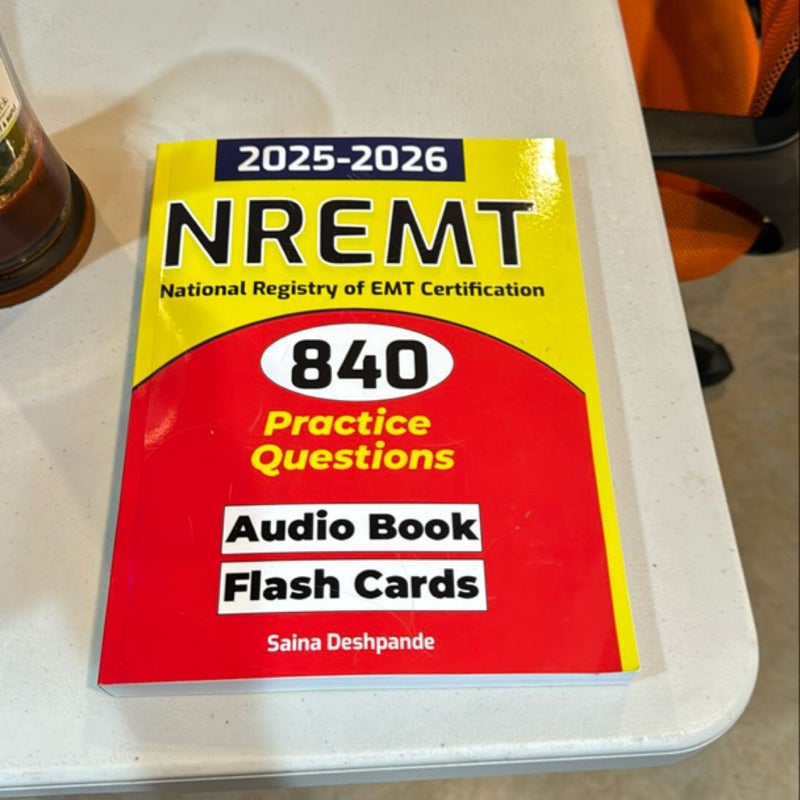 NREMT Study Guide and Test Prep Book: 7 Full Practice Tests with 840 Questions for National Registry EMT Certification