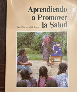 Aprendiendo a Promover la Salud