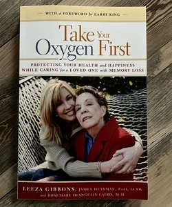 Take Your Oxygen First