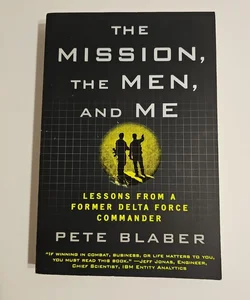 The Mission, the Men, and Me