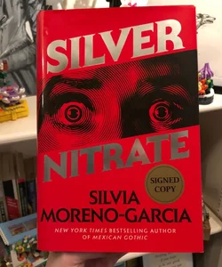 Silver Nitrate SIGNED COPY