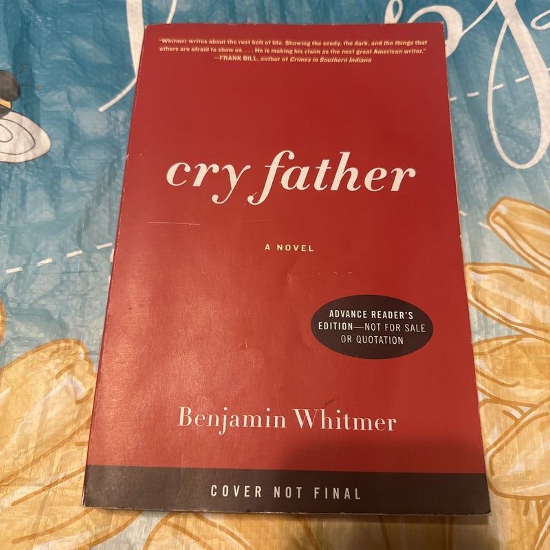 Cry Father **Rare ARC**