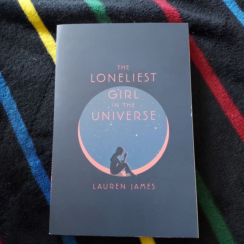 The Loneliest Girl in the Universe