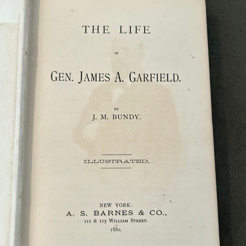 The Life & Public Services of James A. Garfield