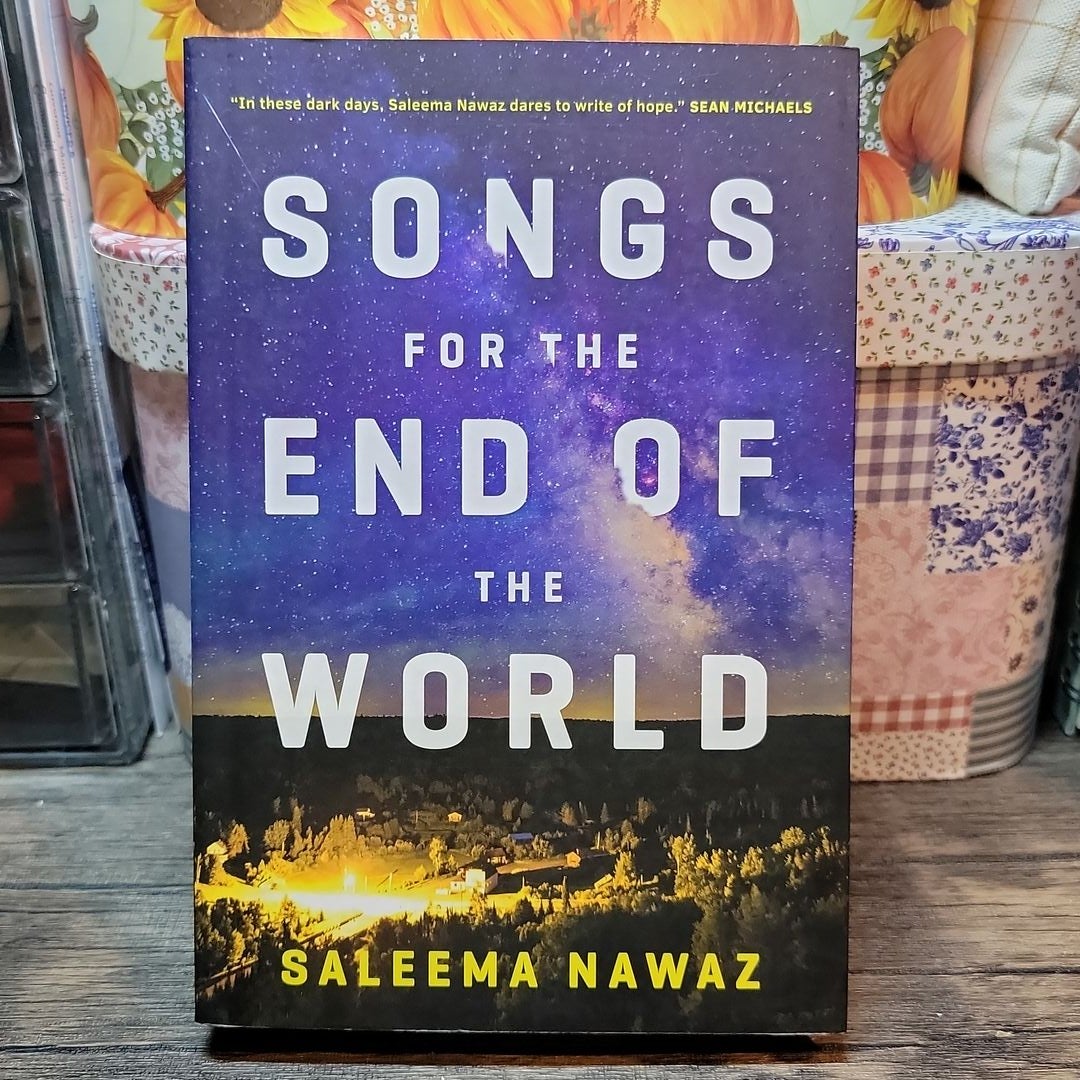 Songs for the End of the World