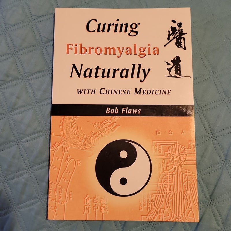 Curing Fibromyalgia Naturally with Chinese Medicine