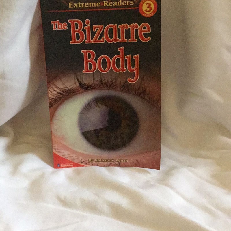 The Bizarre Body