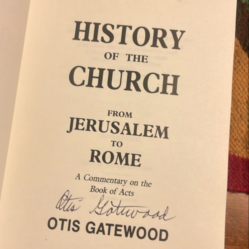 History of the Church from Jerusalem to Rome (1993, signed by author)