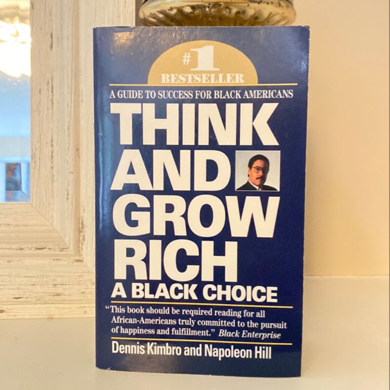 Think and Grow Rich: a Black Choice