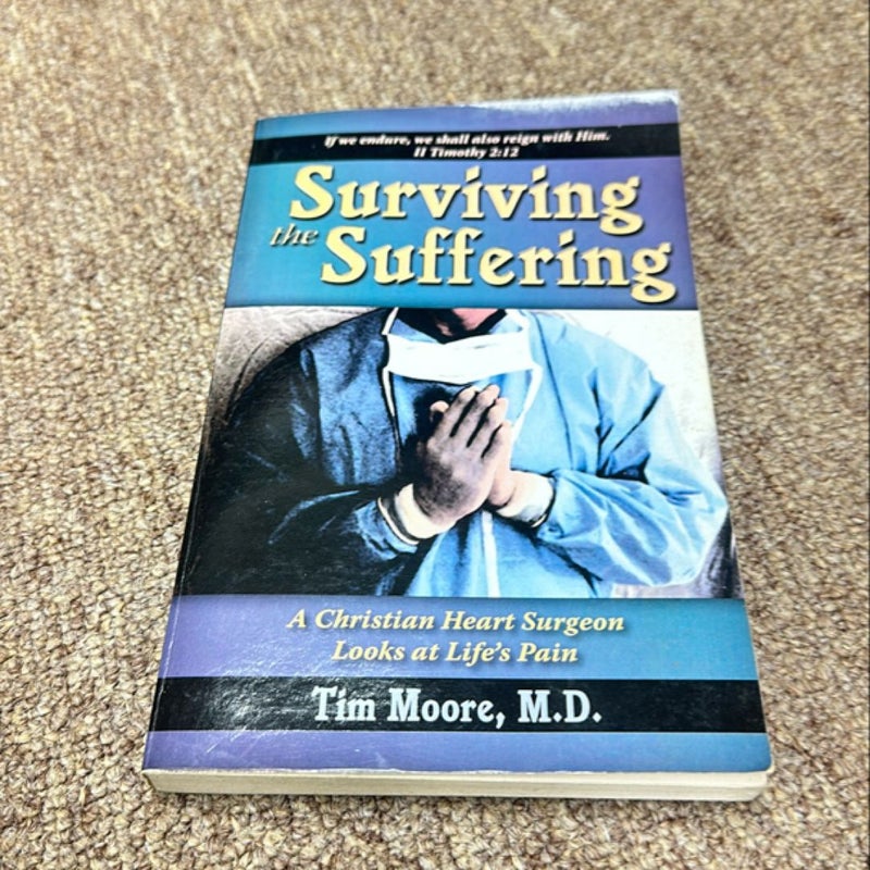 Surviving the Suffering