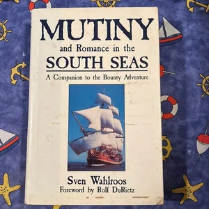 Mutiny and Romance in the South Seas