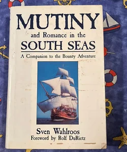 Mutiny and Romance in the South Seas