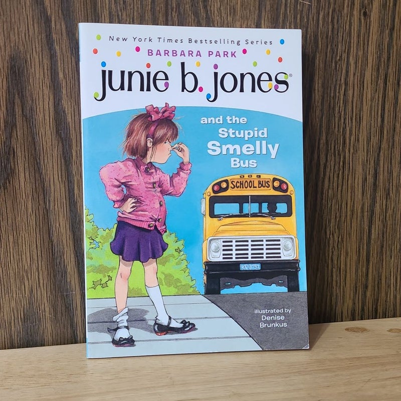 Junie B. Jones #1: Junie B. Jones and the Stupid Smelly Bus