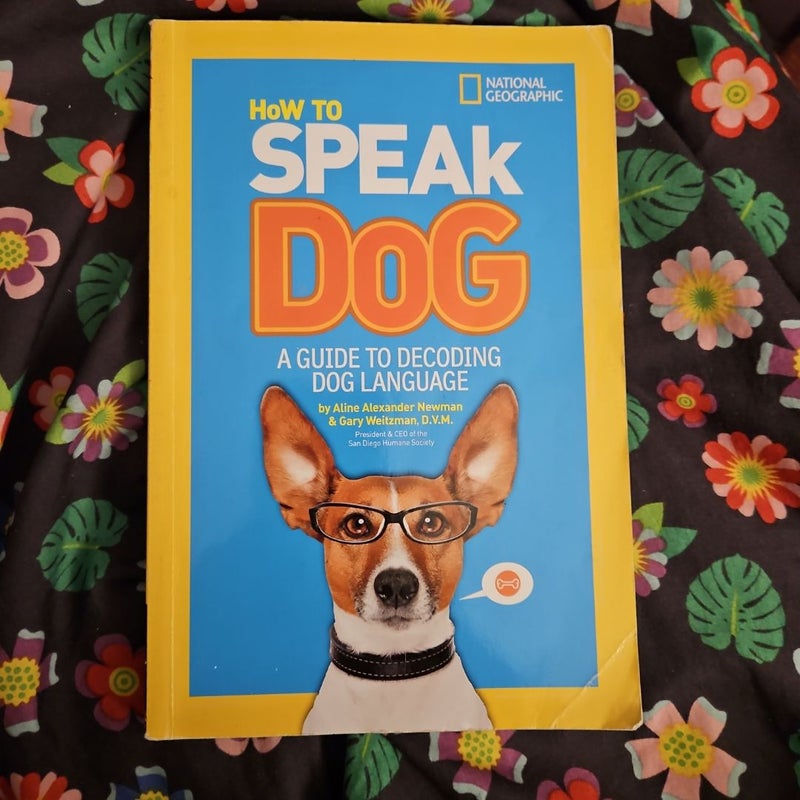 How to Speak Dog